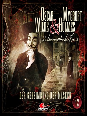 cover image of Oscar Wilde & Mycroft Holmes, Sonderermittler der Krone, Folge 12